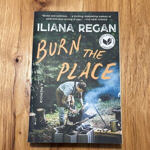 Burn the Place by Iliana Regan Book